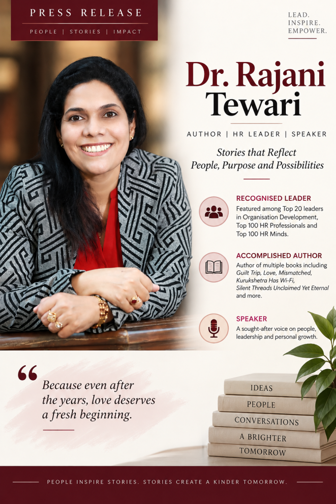 Dr. Rajani Tewari Explores the Changing Dimensions of Love Through Love, Mismatched
