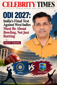 ODI 2027: India’s Final Test Against West Indies Must Be About Bowling, Not Just Batting by Saurav Tripathy