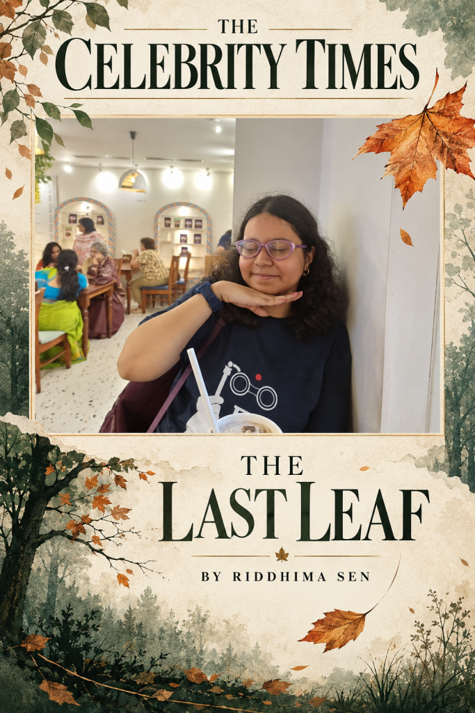 The Last Leaf by Riddhima Sen