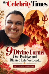 9 Divine Forms. One Positive and Blessed Life We Lead… by Abhishek Haridasan